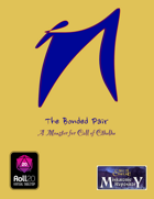 The Bonded Pair: A Monster for Call of Cthulhu [BUNDLE]