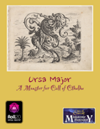Ursa Major: A Monster for Call of Cthulhu (PDF/Roll20) [BUNDLE]