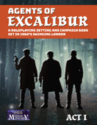 Agents of Excalibur Act I: Scenario Pack 1