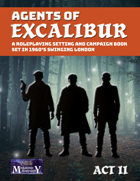 Agents of Excalibur Act II: Scenario Pack 2
