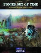 Ponies Out Of Time - a supplement from Zgrozy
