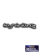 Heir of the White King (version 2.0)