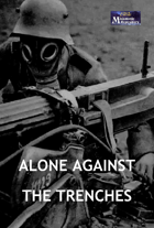 Alone Against the Trenches