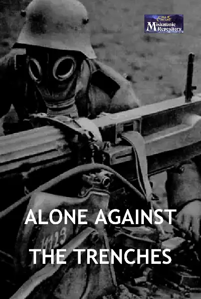 Alone Against the Trenches