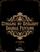 Cthulhu by Gaslight Double Feature [BUNDLE]