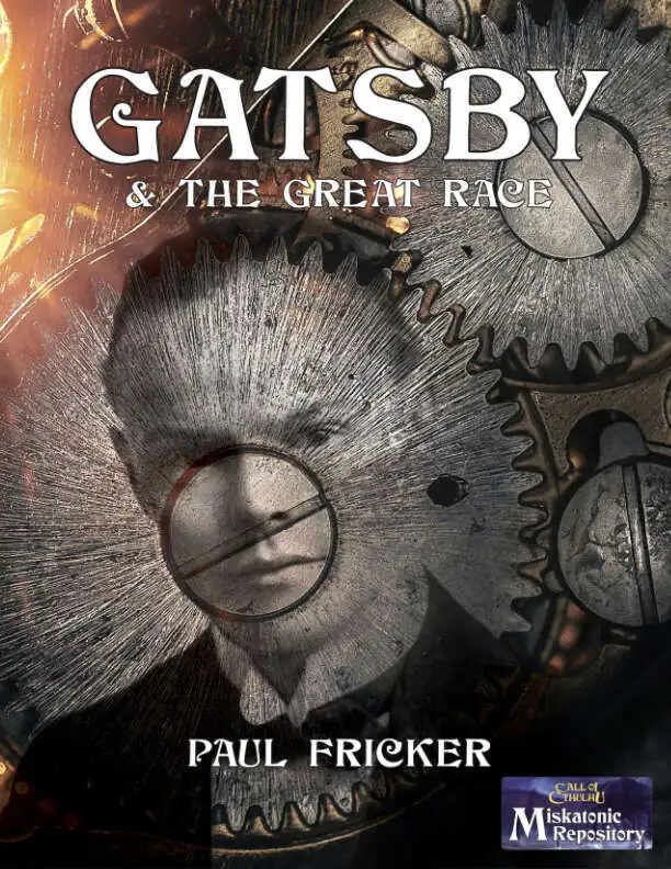 Gatsby and the Great Race Chaosium Paul Fricker Miskatonic
