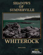 Shadows of Sumnerville: Whiterock