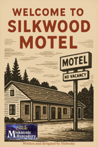 Welcome to Silkwood Motel