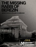 The Missing Rabbi of Berezin: Eldritch Horror on the Pale of Settlement