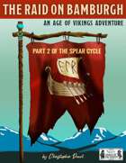 The Raid on Bamburgh: Part 2 of the Spear Cycle