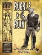 Rubble & Ruin
