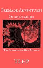 Premade Adventures in Solo Mode - The Schrodinger Dice Method