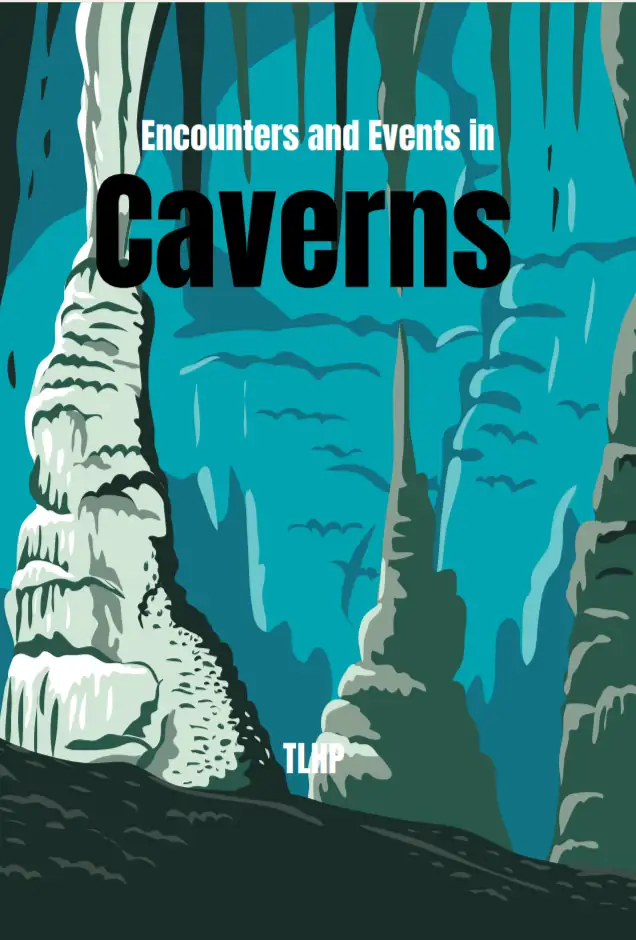 Encounters and Events in Caverns
