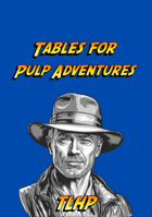 Tables for Pulp Adventures