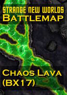 Strange New Worlds - Battlemap – Chaos Lava (BX17)
