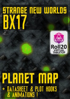 Strange New Worlds – Planetary Map – BX17 (includes datasheet & plot hooks) - Roll20 VTT Unlock