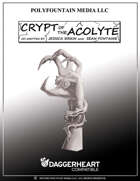 Crypt of the Acolyte - A Daggerheart™ Compatible Adventure