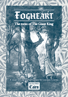 Fogheart: The Torso of The Giant King - Cairn version