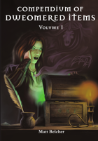 COMPENDIUM OF DWEOMERED ITEMS: VOLUME 1