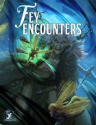 Fey Encounters