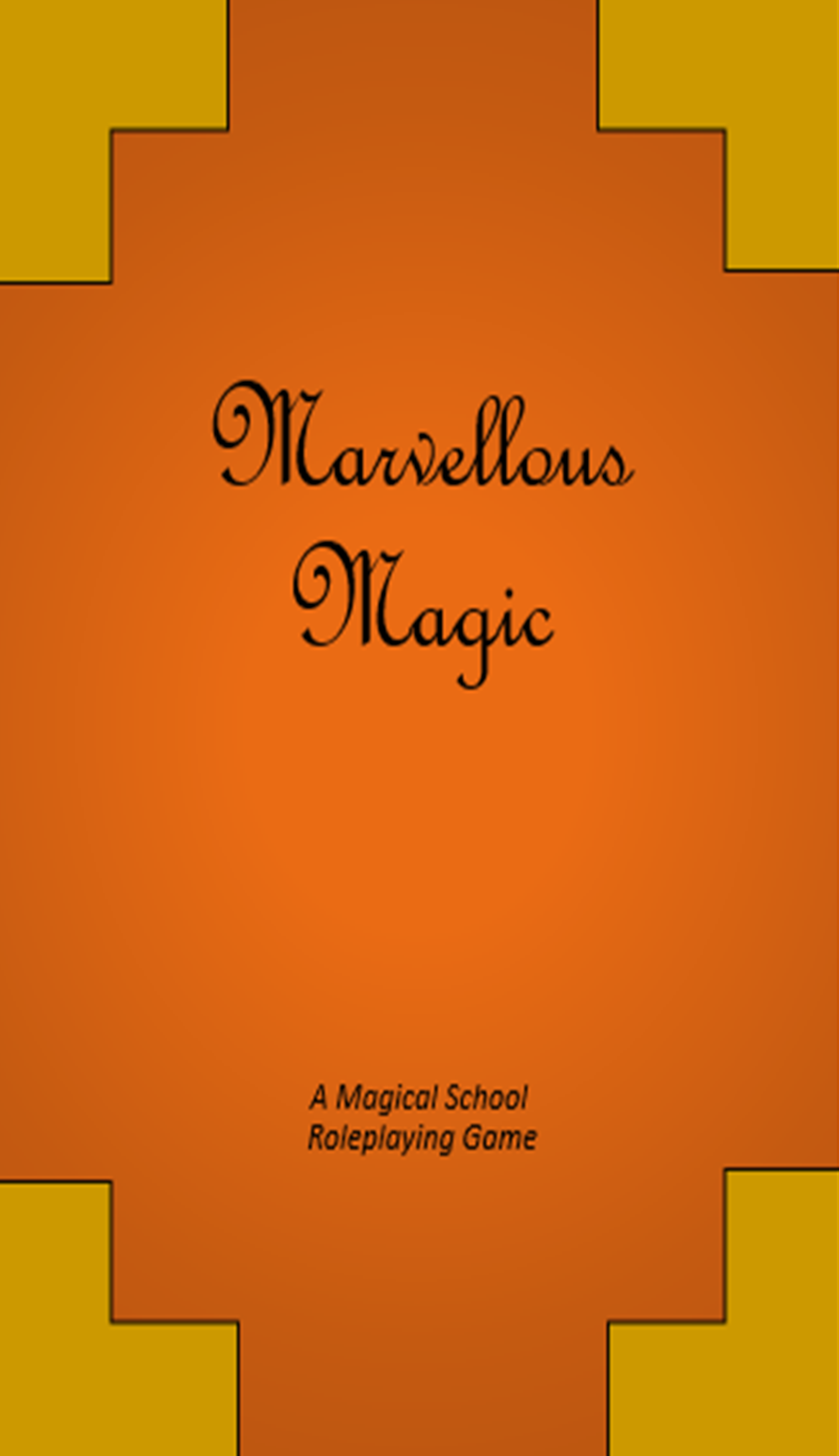 Marvellous Magic: A Magical School Roleplaying Game