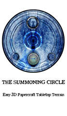 The Summoning Circle: Easy 3D Papercraft Tabletop Terrain
