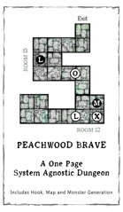 PEACHWOOD BRAVE: A One Page System Agnostic Dungeon Crawler