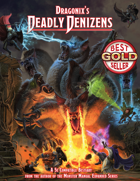 Dragonix's Deadly Denizens