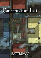 City Construction Lot Battlemap