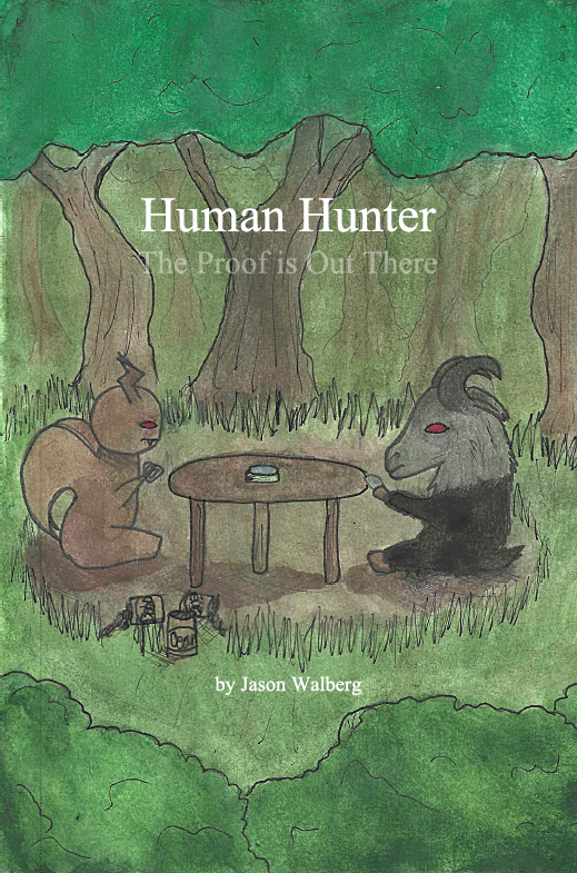 Human Hunter: The Proof is Out There