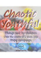 Chaotic Youthful - TTRPG Quotes from Kids