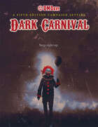 Dark Carnival: A Fifth Edition Campaign Setting