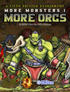 More Monsters 1: More Orcs!