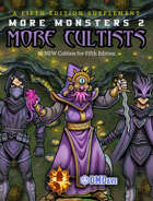 More Monsters 2: More Cultists!