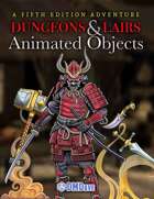 Dungeons & Lairs 4: Animated Objects