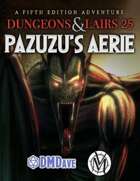 Dungeons & Lairs 25: Pazuzu's Aerie