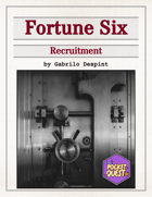 Fortune Six: Recruitment