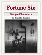 Fortune Six: Sample Characters