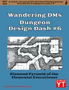 WDM06 Dungeon Design Dash #6 - Diamond Pyramid of the Elemental Executioner