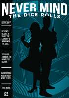 Never Mind the Dice Rolls issue 007
