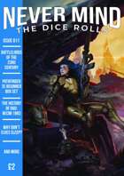 Never Mind the Dice Rolls issue 011