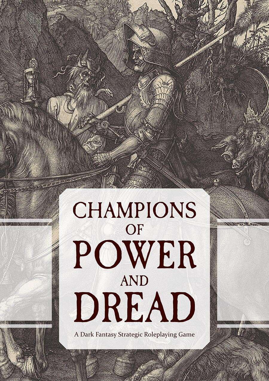 CHAMPIONS OF POWER AND DREAD