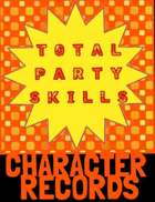 Total Party Skills Character Records Sheets