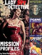 Lady Spy Detective: Mission Profiles