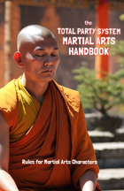 the Total Party System Martial Arts Handbook