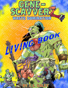 GENE-SCAVVERZ WASTE DOMINATION (LIVING CAMPAIGN BOOK)