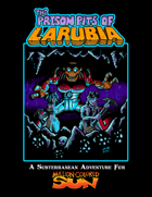 The Prison Pits of Larubia