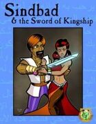 Sindbad and the Sword of Kingship