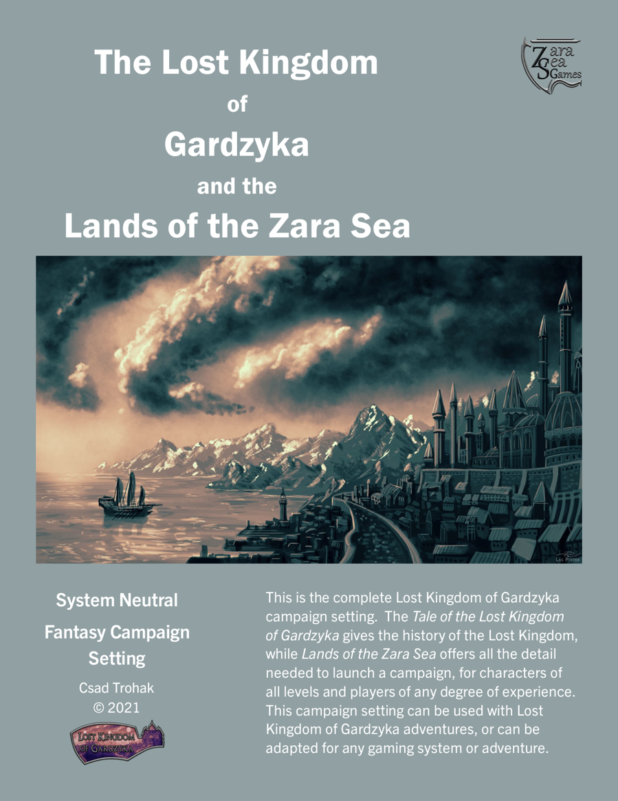 The Lost Kingdom of Gardzyka and the Lands of the Zara Sea - Zara Sea Games  | DriveThruRPG