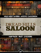 Dread Hills Saloon - Wild West Tavern and Inn - 2 Levels (Roll20)